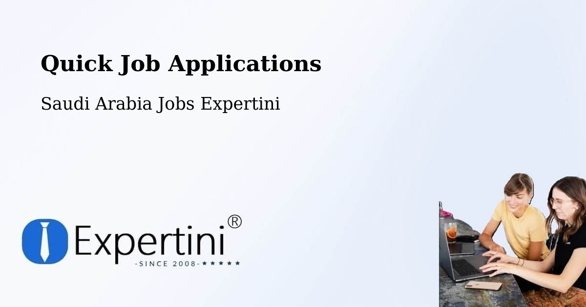 Quick Job Applications - Saudi Arabia Jobs Expertini