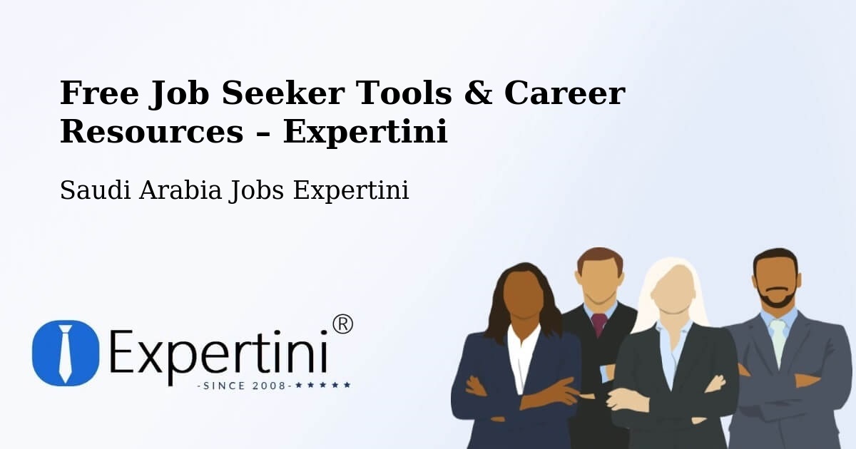 Free Job Seeker Tools & Career Resources – Arar - Arar, Saudi Arabia Jobs Expertini