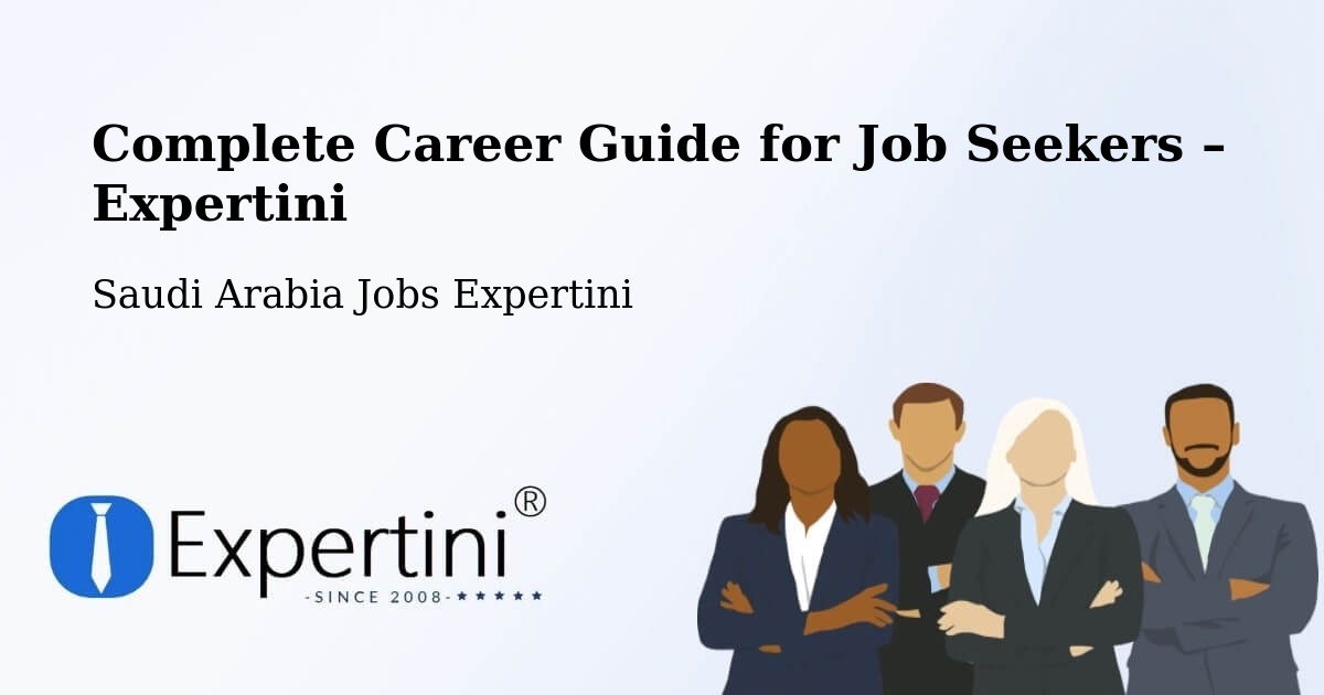 Career Guide for Job Seekers – Arar - Arar, Saudi Arabia Jobs Expertini