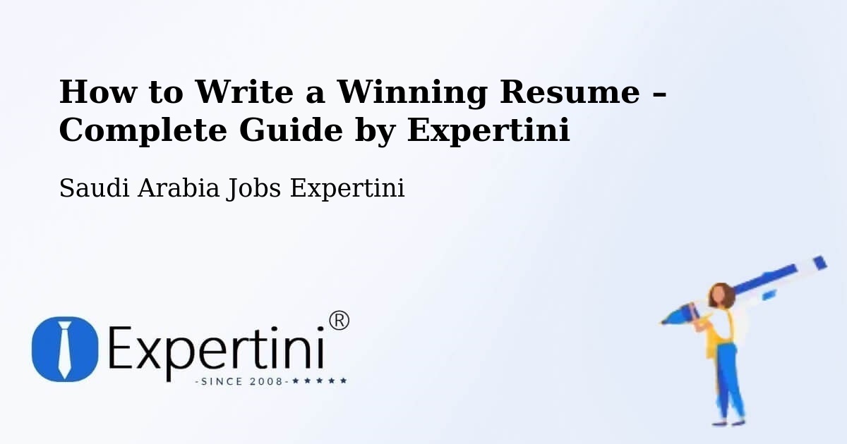 Resume Writing Guide for Job Seekers – Arar - Arar, Saudi Arabia Jobs Expertini